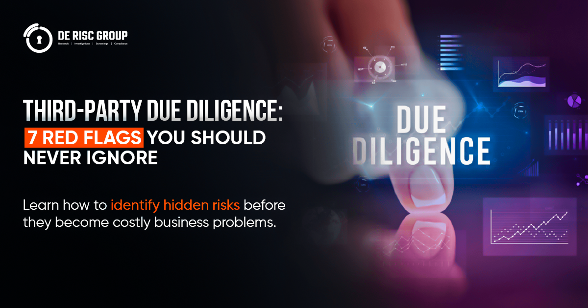 Third-Party Due Diligence: 7 Red Flags You Should Never Ignore